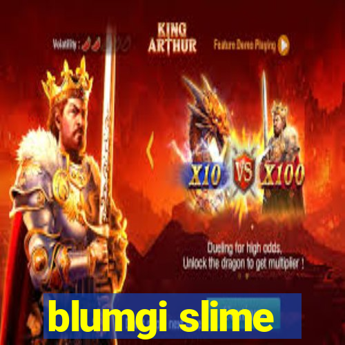 blumgi slime